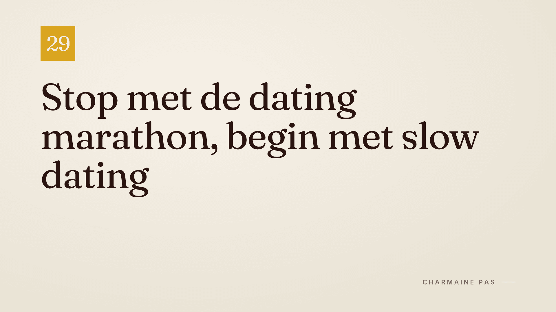 Slow dating: zo vind je wél de liefde